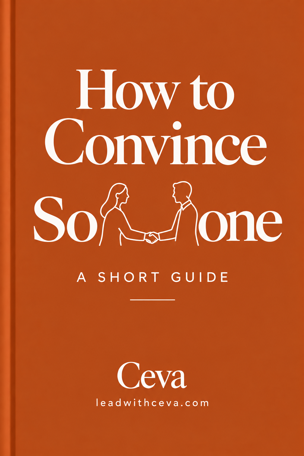 How to Convince Someone - a short guide by Ceva
